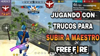 JUGANDO CON TRUCOS Y ESCONDITES EN HEROICO PARA LLEGAR A MAESTRO FREE FIRE