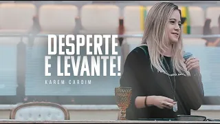 Desperte e Levante // Karem Cardim