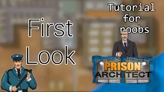 Prison Architect Tutorial - Let's Play as a noob