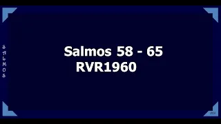 La Biblia hablada/ Salmos 58 - 65