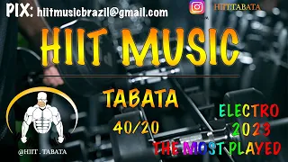 HIIT WORKOUT MUSIC - ELECTRONIC MUSIC 2023- 40/20 - TABATA SONGS