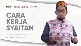 [Serial Aqidah] Eps. 21: Cara Kerja Setan - Ustadz Adi Hidayat