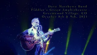 Dave Matthews Band - Full Weekend Show Highlights (Fiddler's Green 10/8-10/9/2021)