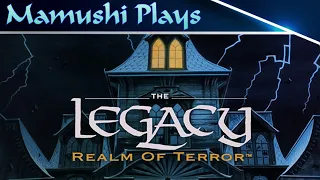 The Legacy: Realm of Terror Gameplay - Quick Play