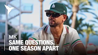 MK | Same questions, one season apart