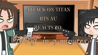 AOT BTS AU reacts to AOT in 9 minutes || ATTACK ON TITAN || ⚠ Swearing ahead! Read description