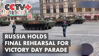 Russia Holds Final Rehearsal for Victory Day Parade