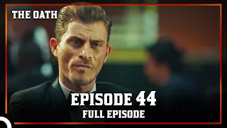 The Oath | Episode 44