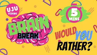 Brain Break - Would You Rather? Energizer Game 3