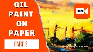 Can You Use Oil Paint On Paper? (No Primer 😯) Part 2