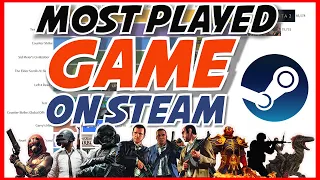 Top 15 Most Played Game On Steam of all time ( 2012- 2020 )  |  Popular Steam game | Ranking