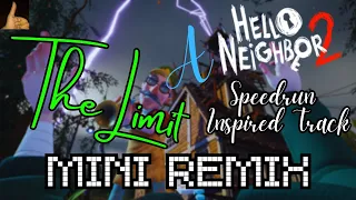 The Limit (Mini REMIX) - A HN2 Speedrun Inspired Track