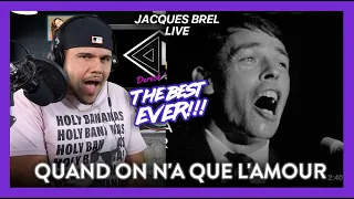 Jacques Brel Reaction Quand On n'a Que l'amour LIVE!  (HE'S UNBELIEVABLE!) | Dereck Reacts