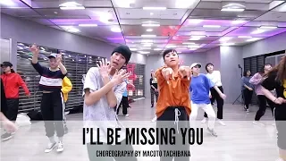 I'll Be Missing You  - Choreography by Macoto Tachibana