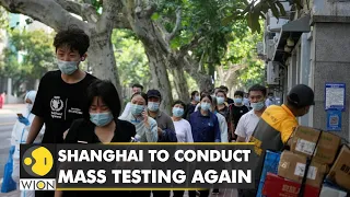 China: Shanghai to conduct mass testing again amid a rise in COVID cases | World English News | WION