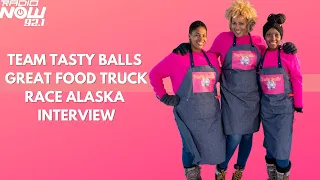 Team Tasty Balls Talk Great Food Truck Race Alaska & More!