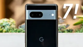 Pixel 7: 7 Months Later!