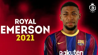 Emerson Royal 2021 - Welcome to Barcelona 🔥🔥 -  Insane Speed & Skills | HD