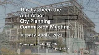 Ann Arbor City Planning Commission Meeting 4/6/21