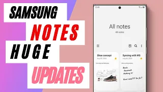 Samsung Notes HUGE UPDATE - 3 New Features Added  to All Samsung Phones)
