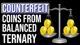 Counterfeit Coins and Balanced Ternary #SoME3