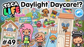 Toca Life City | Daylight Daycare!? #49 (Dan and Nicole series!)