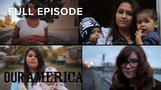 Teen Mom Nation | Our America with Lisa Ling | Full Episode | OWN