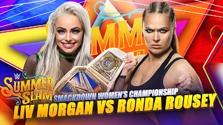 SummerSlam: Liv Morgan Vs Ronda Rousey #SummerSlam #WWE #WWE2K22