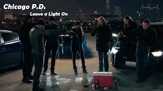 Chicago P.D. | Leave a Light On