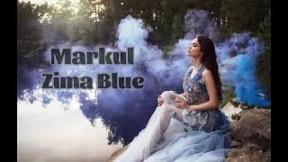 🎵 Markul - ZIMA BLUE (2021 | 4K)