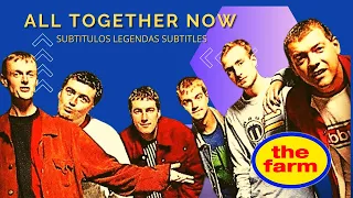 The Farm - All Together Now (Ativar Legendas).