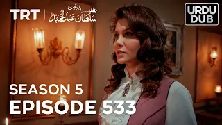 Payitaht Sultan Abdulhamid Episode 533 | Season 5