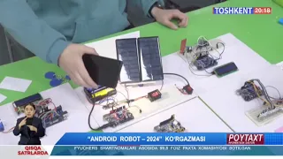 Poytaxt | «Android robot - 2024» ko'rgazmasi [23.02.2024]