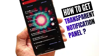 How to get transparent Notification panel on Samsung's  - One UI 4.0/3.1- Good lock customization