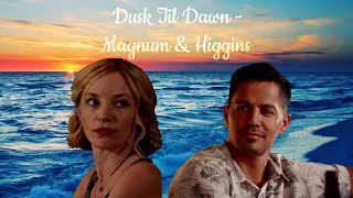 Magnum & Higgins | Dusk Til Dawn | Magnum P.I. #SaveMagnumPI