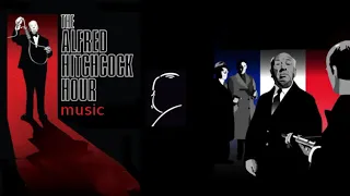 The Alfred Hitchcock Hour music ~ Bernard Herrmann compilation