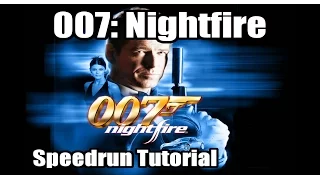 How to Speed Run 007: Nightfire (Tutorial)