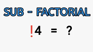 !4 = ? Learn how to solve sub factorial ! left Factorial by Nasir