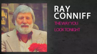 RAY CONNIFF - RAY CONNIFF - THE WAY YOU LOOK TONIGHT