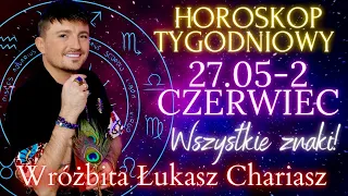 Horoskop tygodniowy 27 MAJ- 2 CZERWIEC 2024r. Tarotowe czytanie dla wszystkich znaków zodiaku.