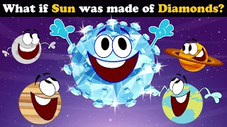 What if Sun was made of Diamonds? + more videos | #aumsum #kids #children #education #whatif