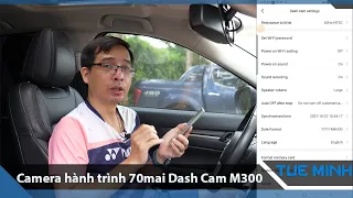 Hướng dẫn sử dụng Camera hành trình 70mai Dash Cam M300