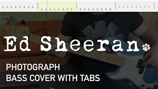 Ed Sheeran - Photograph (Bass Cover with Tabs)
