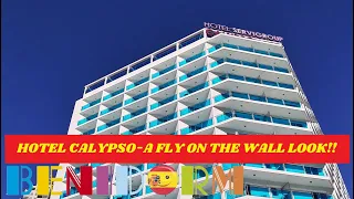 Benidorm's ⭐⭐⭐ HOTEL CALYPSO - A FLY ON THE WALL LOOK- NOV 2022 ☀️🌊🌴🇪🇦🏢 #benidorm