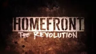 Homefront  The Revolution — История революции! Русский трейлер! HD