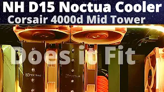 Does the NH D15 Noctua Cooler fit into the Corsair 4000d airflow mid tower case? My Noctua Gaming PC