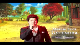 Merabi zavit -  Ushenoba