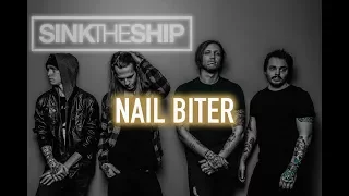 Sink The Ship - Nail Biter (OFFICIAL MUSIC VIDEO)