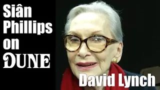 Siân Phillips - Working with David Lynch on Dune