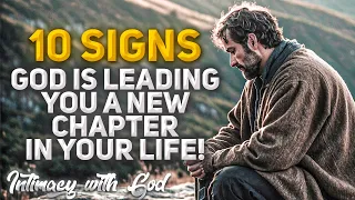 10 Signs That God Is Leading You To a New Chapter in Your Life! (Christian Motivation)